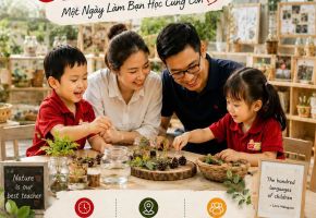 [OPEN CLASS DAY] - MỘT NGÀY LÀM BẠN HỌC CÙNG CON 