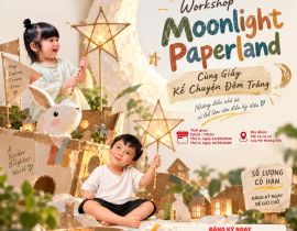 MOONLIGHT PAPERLAND - CÙNG GIẤY KỂ CHUYỆN ĐÊM TRĂNG 