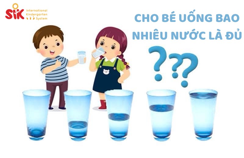 CHO BÉ UỐNG BAO NHIÊU NƯỚC TRONG NGÀY LÀ ĐỦ ???